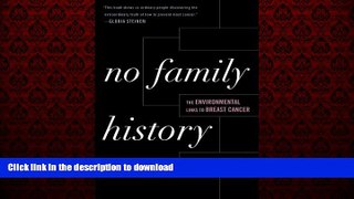 Buy book  No Family History: The Environmental Links to Breast Cancer (New Social Formations)