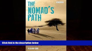 Best Buy Deals  The Nomad s Path: Travels in the Sahel  Best Seller Books Most Wanted