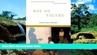 Ebook deals  Bay of Tigers: An Odyssey through War-torn Angola  Buy Now