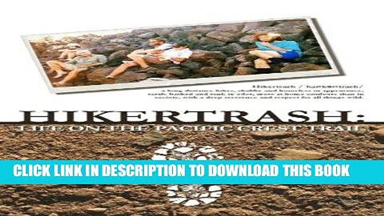 [PDF] Hikertrash: Life on the Pacific Crest Trail Full Online