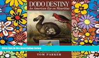 Ebook deals  Dodo Destiny: An American Eye On Mauritius  Most Wanted