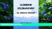 Best Buy Deals  Climbing Kilimanjaro: An African Odyssey  Best Seller Books Most Wanted