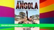Must Have  Back to Angola: A Journey from War to Peace  Buy Now