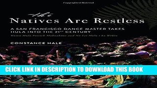 Read Now The Natives Are Restless: A San Francisco dance master takes hula into the twenty-first