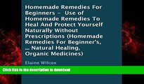 Read book  Homemade Remedies for Beginners: Use of Homemade Remedies to Heal and Protect Yourself