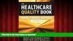 Best book  The Healthcare Quality Book: Vision, Strategy, and Tools, Third Edition online