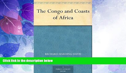 Big Sales  The Congo and Coasts of Africa  Premium Ebooks Online Ebooks