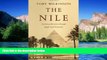 Ebook Best Deals  The Nile: A Journey Downriver Through Egypt s Past and Present  Most Wanted