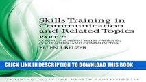 [PDF] Skills Training in Communication and Related Topics: Pt. 2 (Training Tools for Health