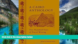 Must Have  A Cairo Anthology: Two Hundred Years of Travel Writing  Buy Now