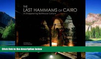 Ebook deals  The Last Hammams of Cairo: A Disappearing Bathhouse Culture  Buy Now