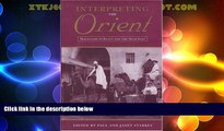 Buy NOW  Interpreting the Orient: Travellers in Egypt and the Near East (Durham Middle East