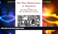 Big Sales  The Nile Tributaries of Abyssinia and the Sword Hunters of the Hamran Arabs  Premium