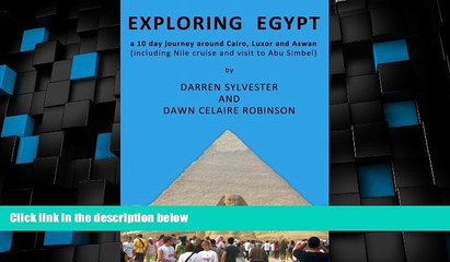 Deals in Books  Exploring Egypt: A 10 day journey around Cairo, Luxor and Aswan (including Nile