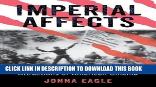 Read Now Imperial Affects: Sensational Melodrama and the Attractions of American Cinema (War