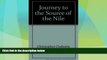 Deals in Books  Journey to the Source of the Nile  Premium Ebooks Online Ebooks