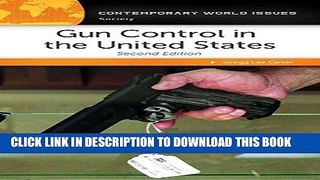Read Now Gun Control in the United States: A Reference Handbook, 2nd Edition (Contemporary World