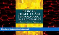 Buy book  Basics Of Health Care Performance Improvement: A Lean Six Sigma Approach online for ipad