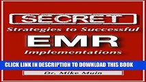 [PDF] Secret Strategies to Successful EMR Implementations Full Collection