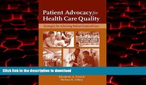 Read book  Patient Advocacy For Health Care Quality: Strategies For Achieving Patient-Centered