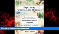 Best book  Explaining  Unexplained Illnesses : Disease Paradigm for Chronic Fatigue Syndrome,