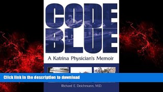 Buy book  Code Blue: A Katrina Physician s Memoir online for ipad