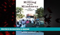 Buy books  Killing with Kindness: Haiti, International Aid, and NGOs online