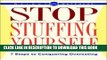 Ebook Stop Stuffing Yourself: 7 Steps To Conquering Overeating (Weight Watchers) Free Read