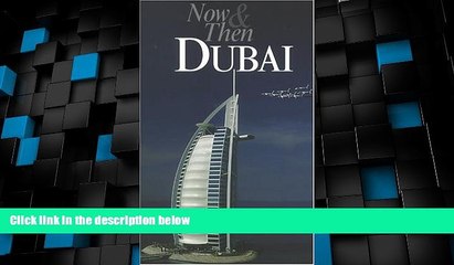 Buy NOW  Now   Then : Dubai (Our Earth)  Premium Ebooks Best Seller in USA