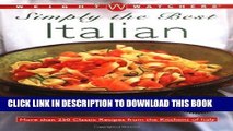 Ebook Weight Watchers Simply the Best Italian: More than 250 Classic Recipes from the Kitchens of