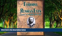 Big Deals  Ethiopia Through Russian Eyes: Country in Transition, 1896-1898  Best Buy Ever