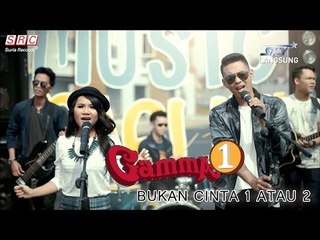 Gamma 1- Bukan Cinta 1 atau 2 (Official Music Video - HD)
