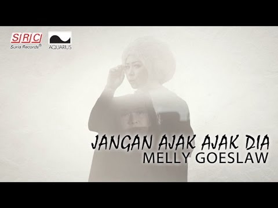 Melly Goeslaw - Jangan Ajak Ajak Dia(Official Music Video)