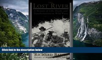 Big Deals  The Lost River: A Memoir of Life, Death, and Transformation on Wild Water (Sierra Club