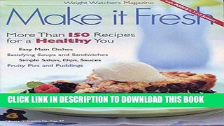 Best Seller Make It Fresh (Weight Watchers Magazine) Free Download