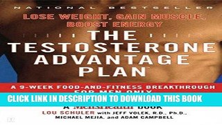 Best Seller The Testosterone Advantage Plan: Lose Weight, Gain Muscle, Boost Energy Free Read