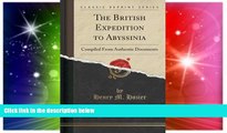 Ebook deals  The British Expedition to Abyssinia: Compiled From Authentic Documents (Classic