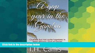 Ebook deals  A gap year in the Gambia: Clueless but not quite hopeless in West Africa s Land of