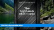 Big Deals  The highlands of Ethiopia  Best Buy Ever