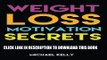 Ebook Weight Loss Motivation Secrets: 8 Powerful Tips to Lose Weight, Secrets to Live a Healthy