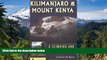 Ebook Best Deals  Kilimanjaro and Mount Kenya: A Climbing and Trekking Guide  Most Wanted