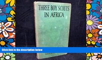 Ebook deals  Three Boy Scouts in Africa:  On Safari with Martin Johnson [Illustrated]  Full Ebook