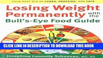 Best Seller Losing Weight Permanently with the Bull s-Eye Food Guide: Your Best Mix of Carbs,