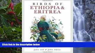 Big Deals  Birds of Ethiopia and Eritrea: An Atlas of Distributioa by John Ash (2009-03-20)  Best