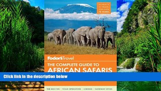Best Buy Deals  Fodor s The Complete Guide to African Safaris: with South Africa, Kenya,