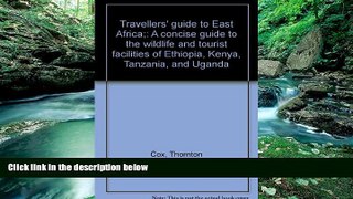 Big Deals  Travellers  guide to East Africa;: A concise guide to the wildlife and tourist