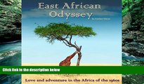 Best Deals Ebook  East African Odyssey: Love and Adventure in the Africa of the 1960s  Best Seller