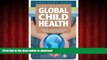 Best book  Textbook of Global Child Health, 2nd Edition online to buy