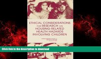 Read books  Ethical Considerations for Research on Housing-Related Health Hazards Involving