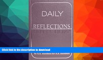 READ BOOK  Daily Reflections: A Book of Reflections by A.A. Members for A.A. Members FULL ONLINE